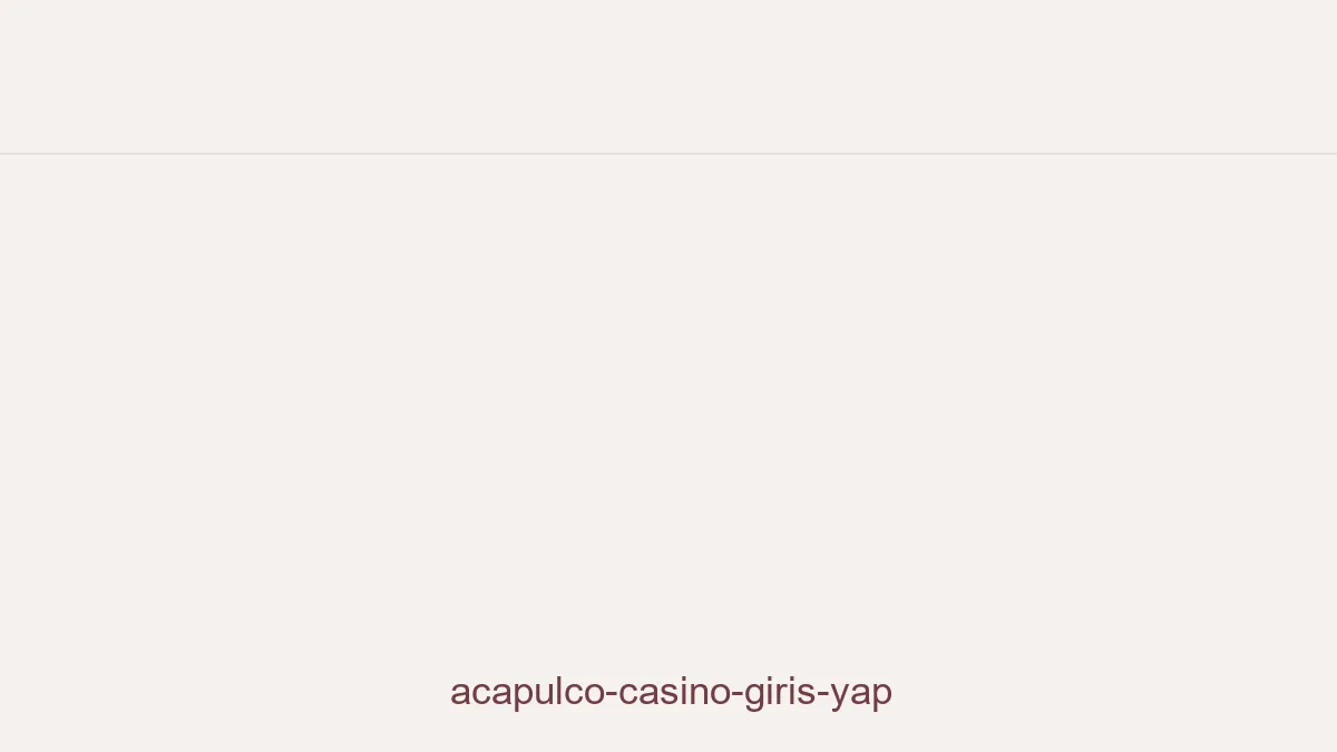 Acapulco Casino Giriş Yap