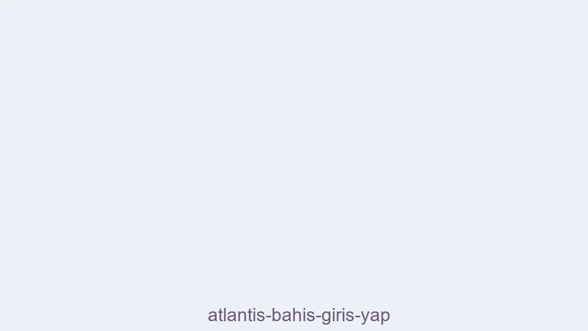 Atlantis Bahis Giriş Yap