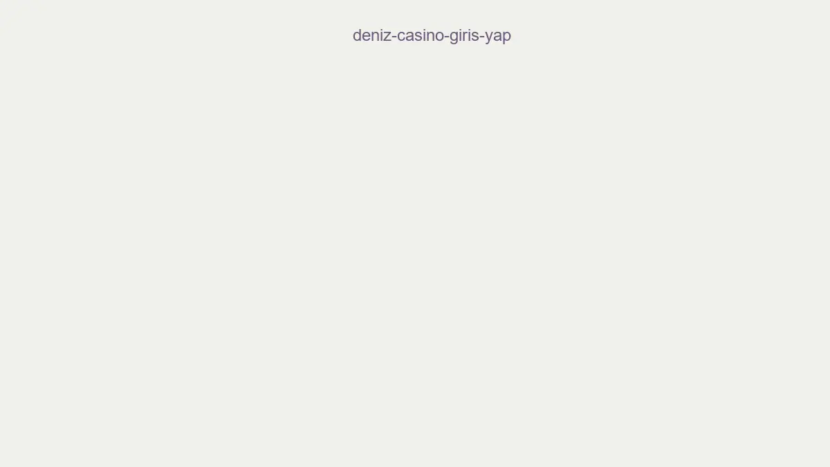 Deniz Casino Giriş Yap