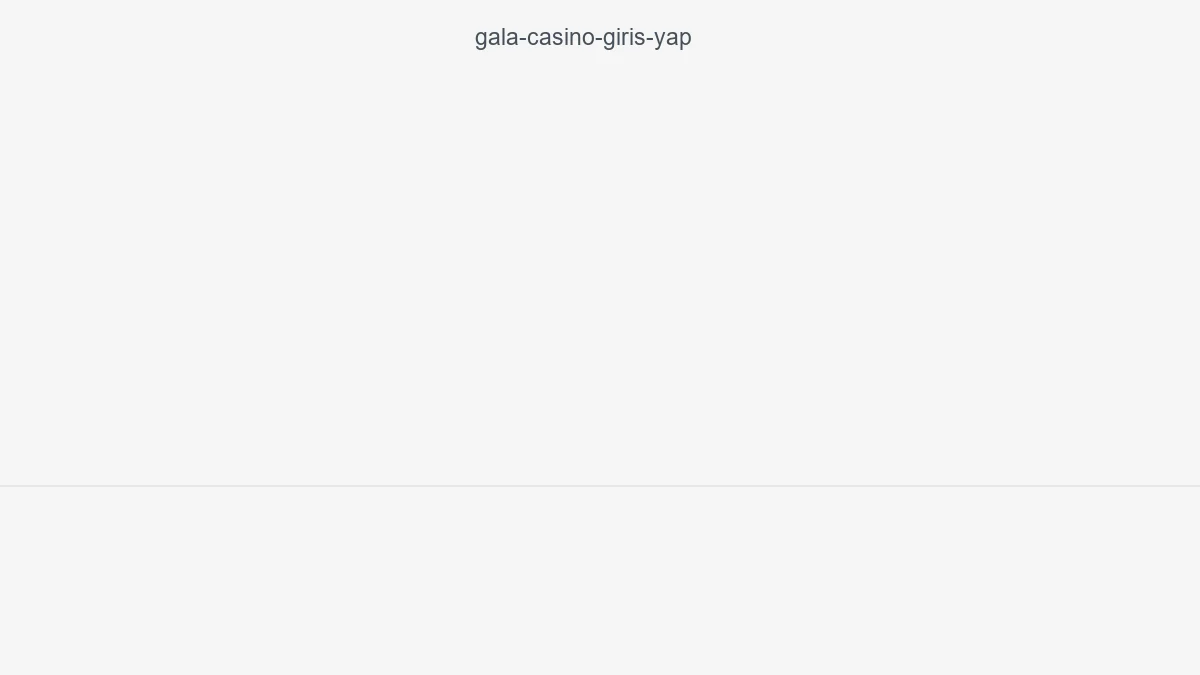 Gala Casino Giriş Yap