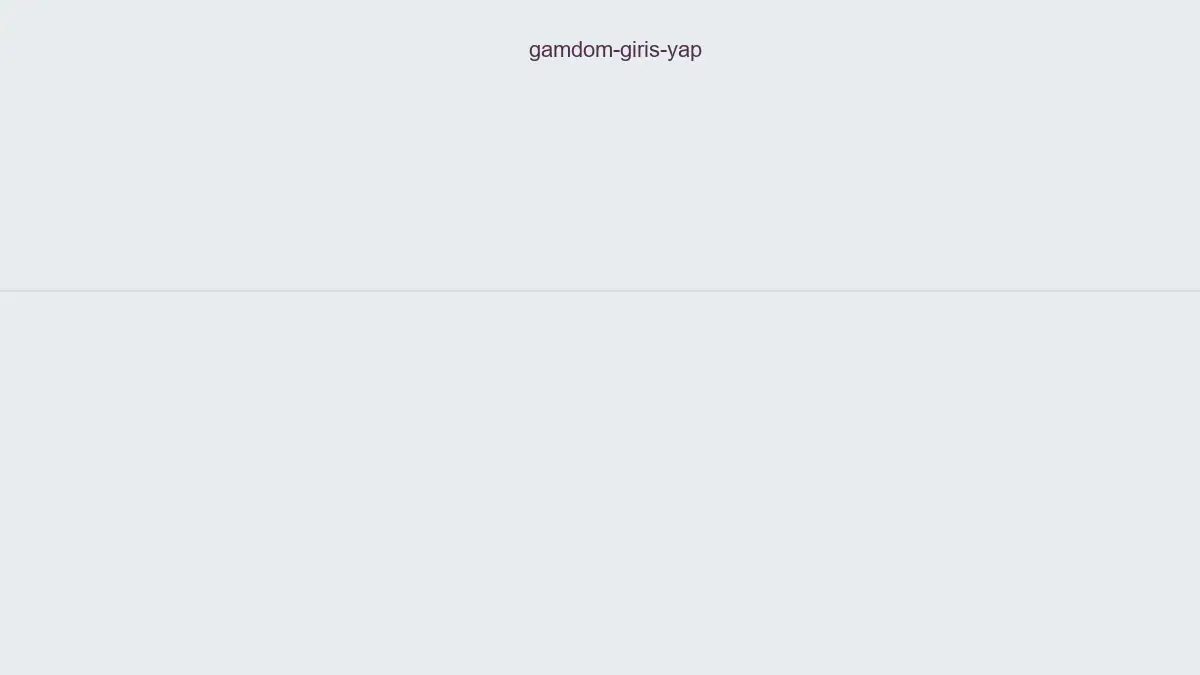 Gamdom Giriş Yap