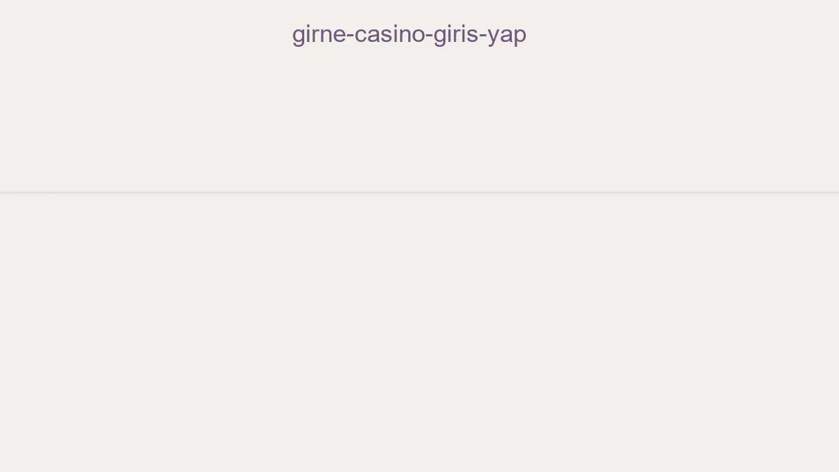 Girne Casino Giriş Yap