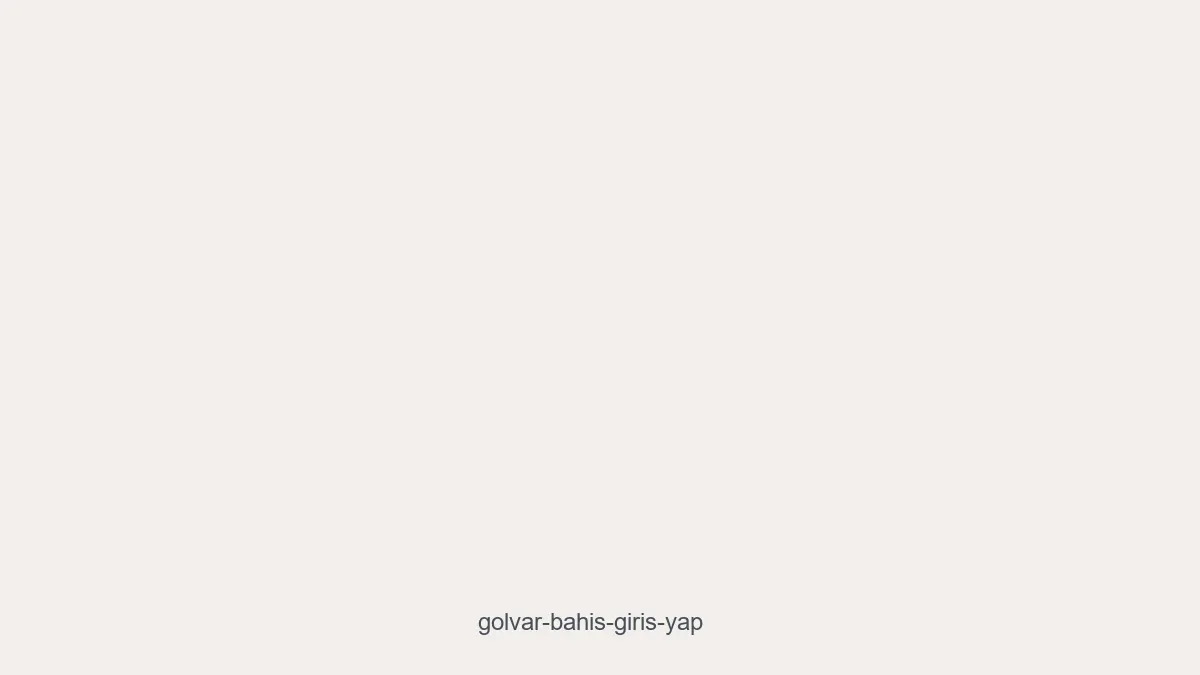 Golvar Bahis Giriş Yap