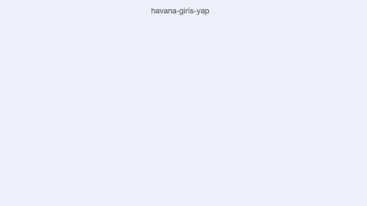 Havana Giriş Yap