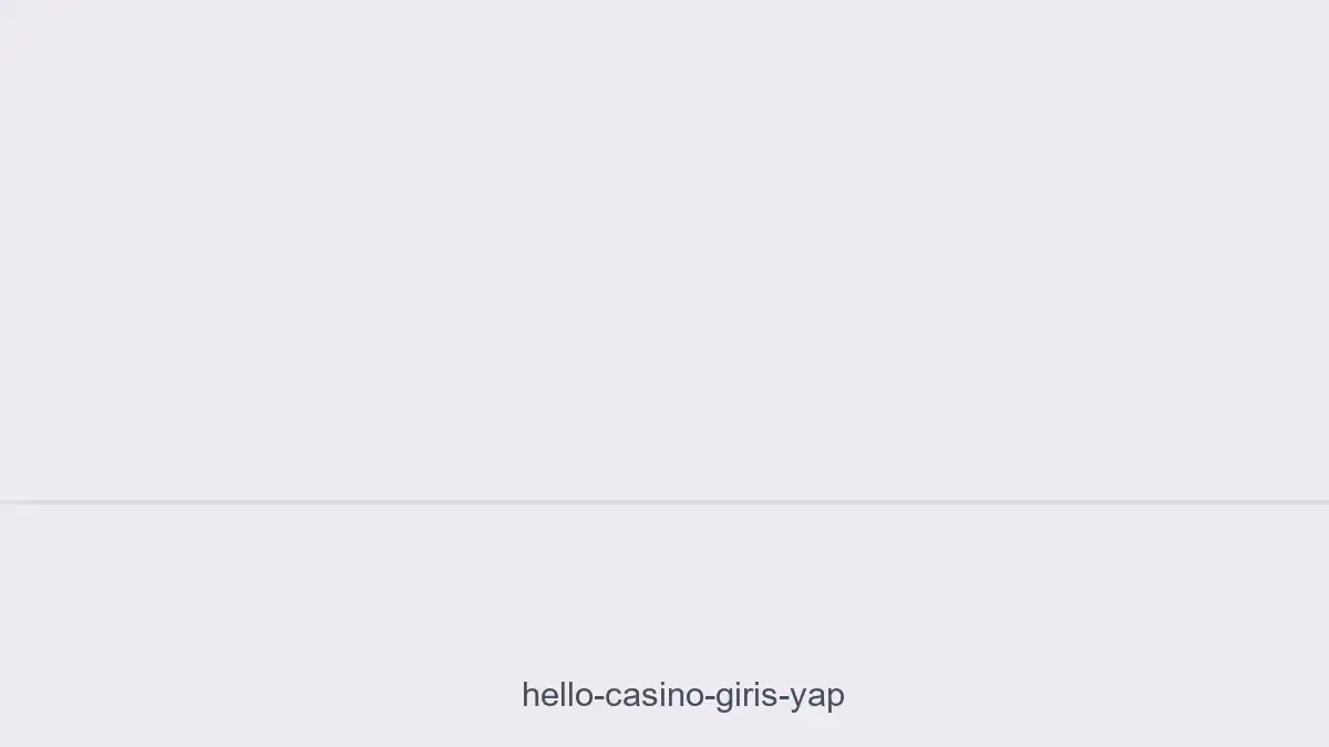 Hello Casino Giriş Yap