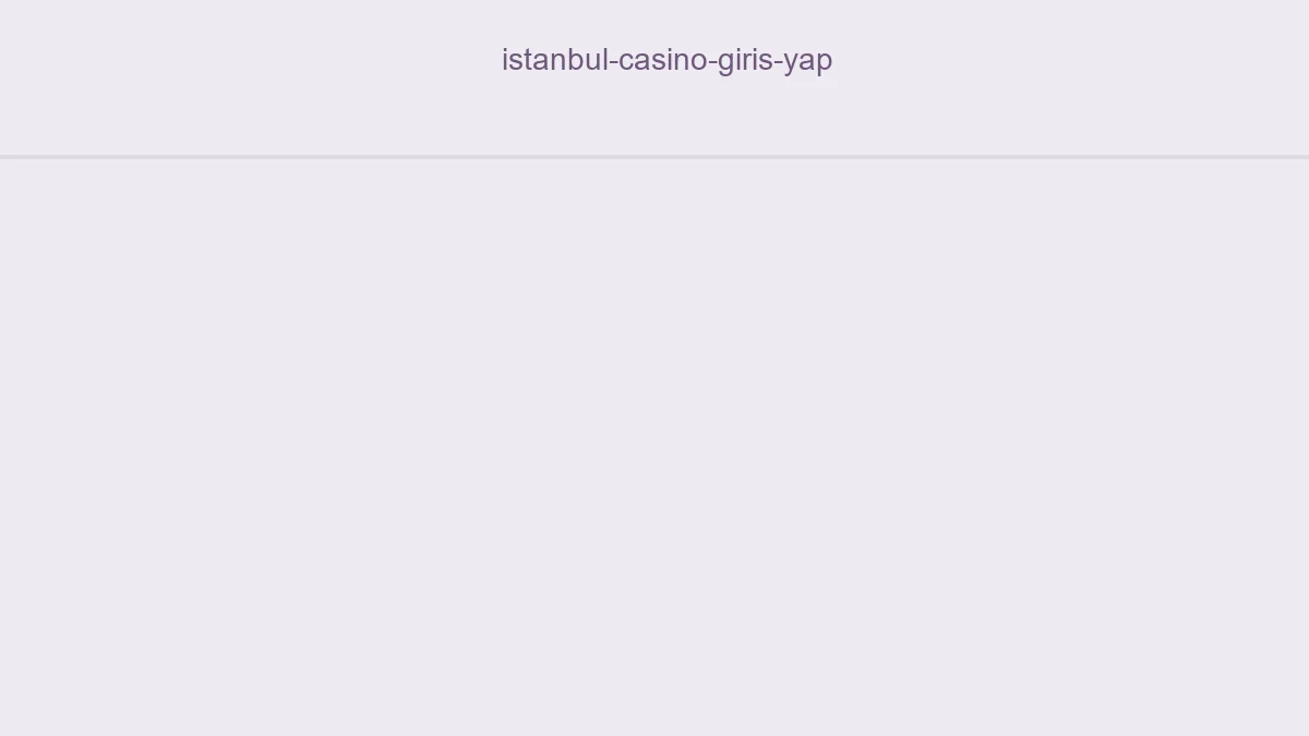 İstanbul Casino Giriş Yap