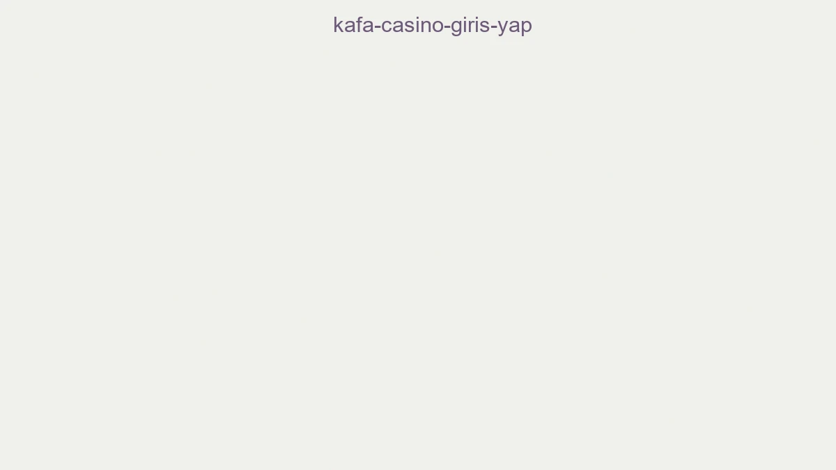 Kafa Casino Giriş Yap