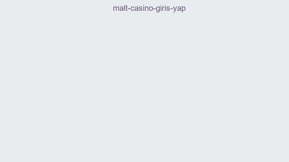 Malt Casino Giriş Yap