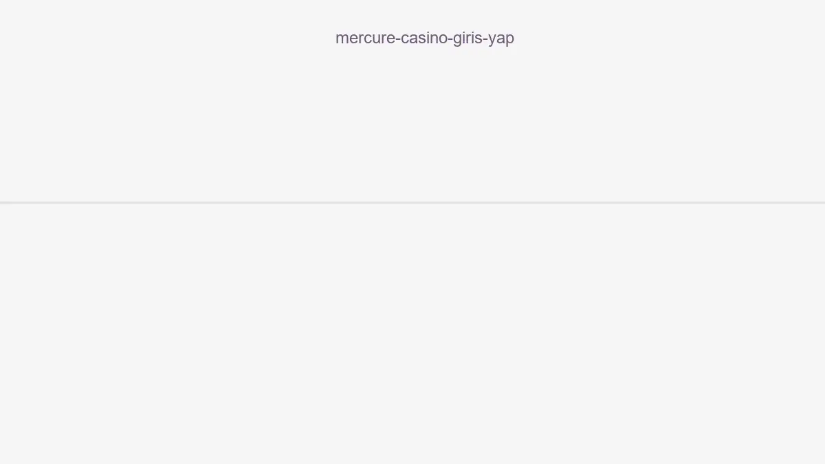 Mercure Casino Giriş Yap