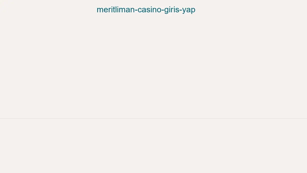 Meritliman Casino Giriş Yap