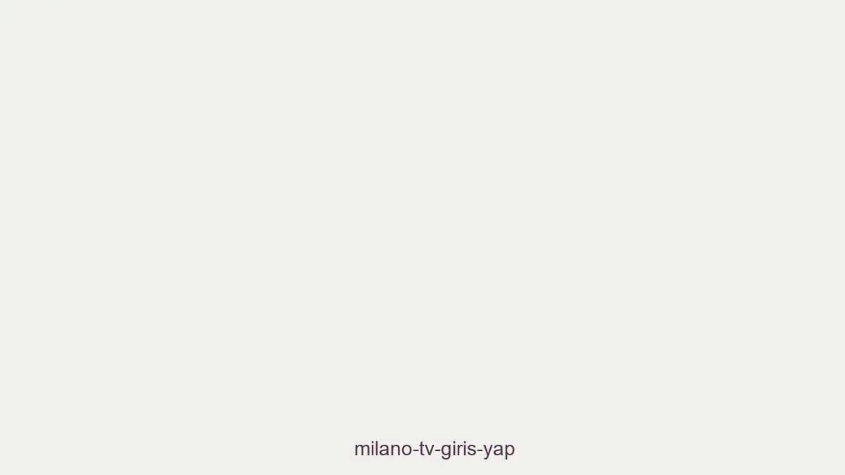 Milano Tv Giriş Yap
