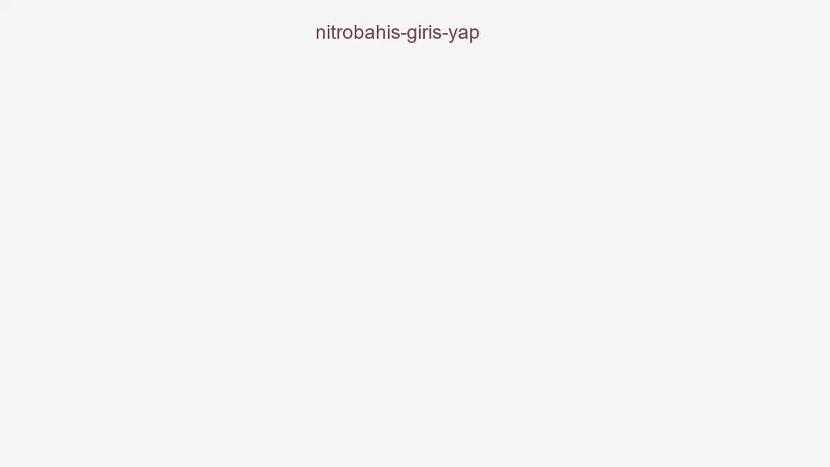 Nitrobahis Giriş Yap