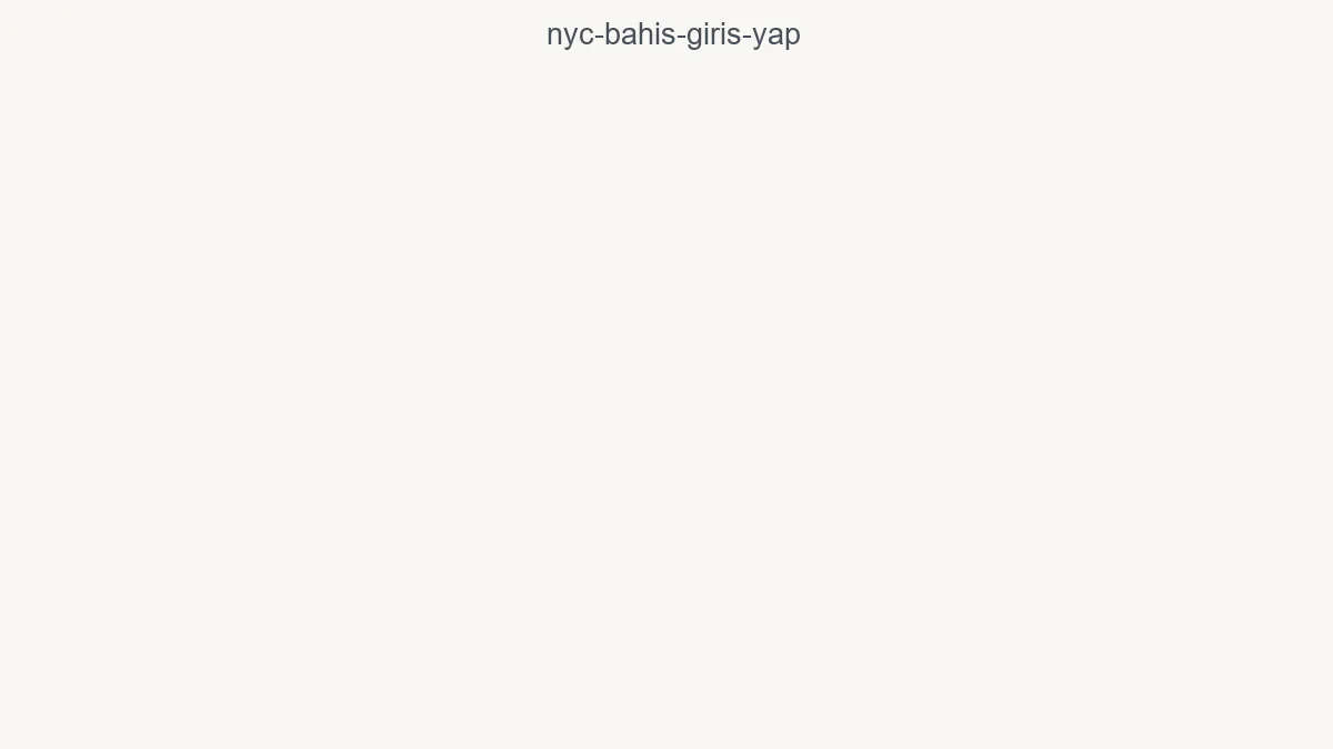 NYC Bahis Giriş Yap