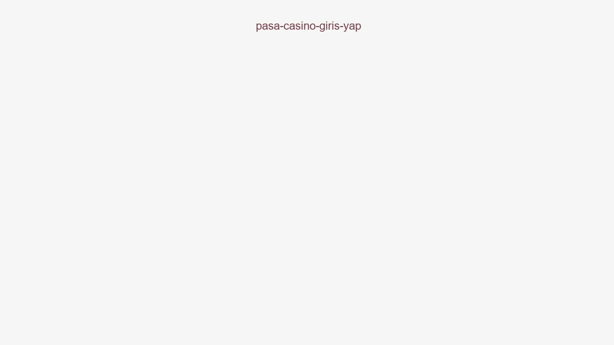 Paşa Casino Giriş Yap