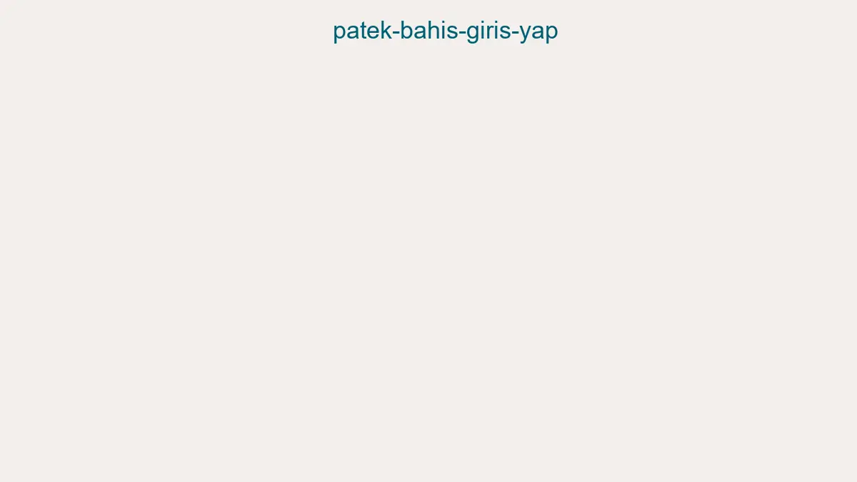 Patek Bahis Giriş Yap