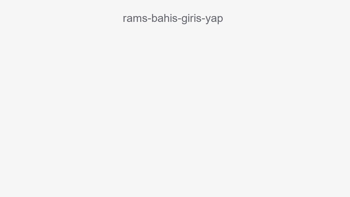 Rams Bahis Giriş Yap