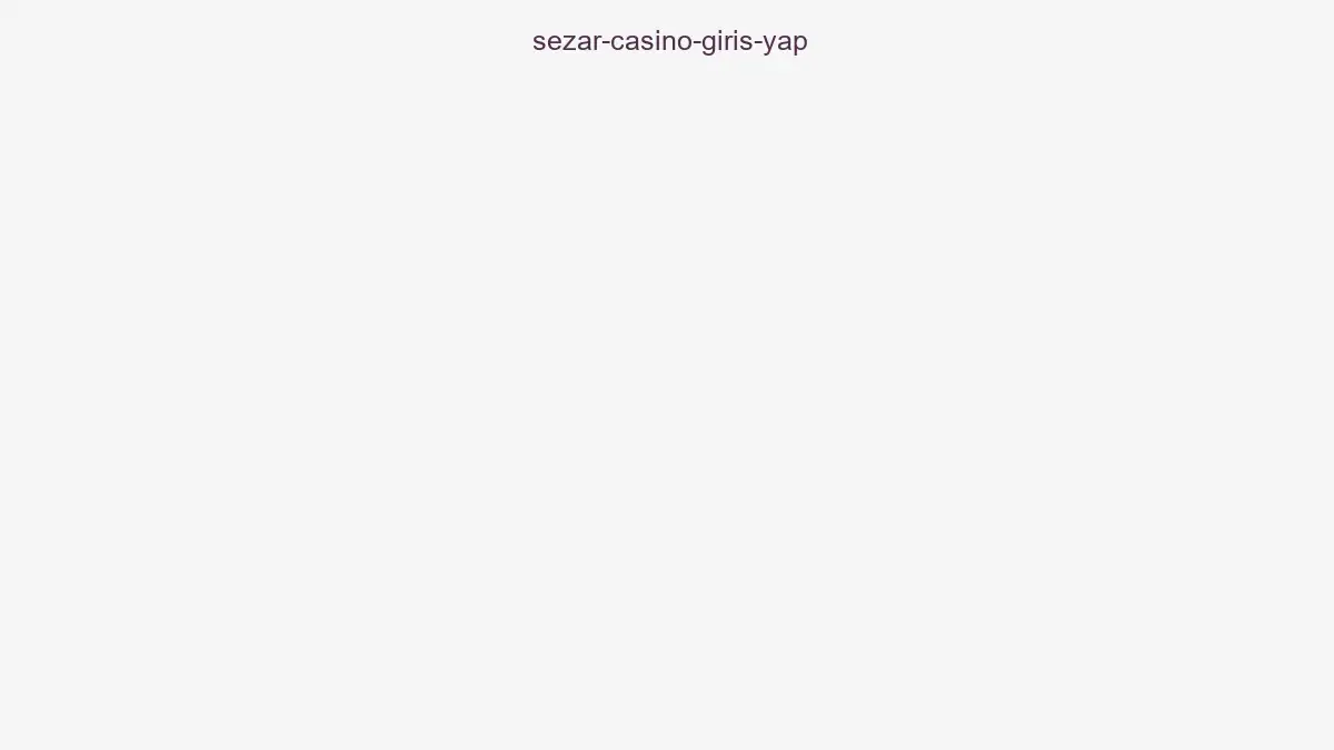 Sezar Casino Giriş Yap