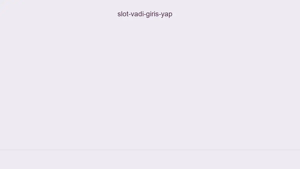 Slot Vadi Giriş Yap