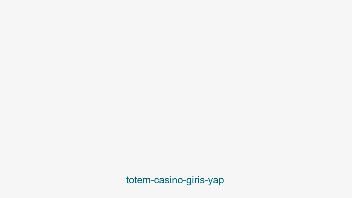 Totem Casino Giriş Yap