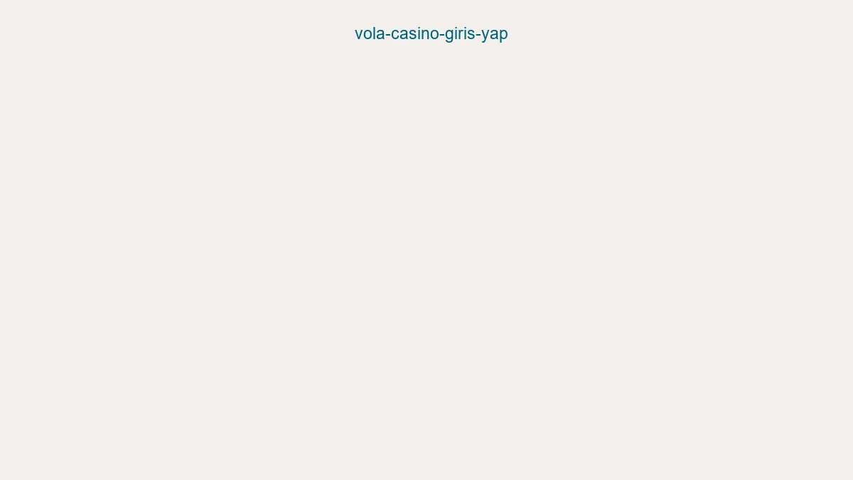 Vola Casino Giriş Yap