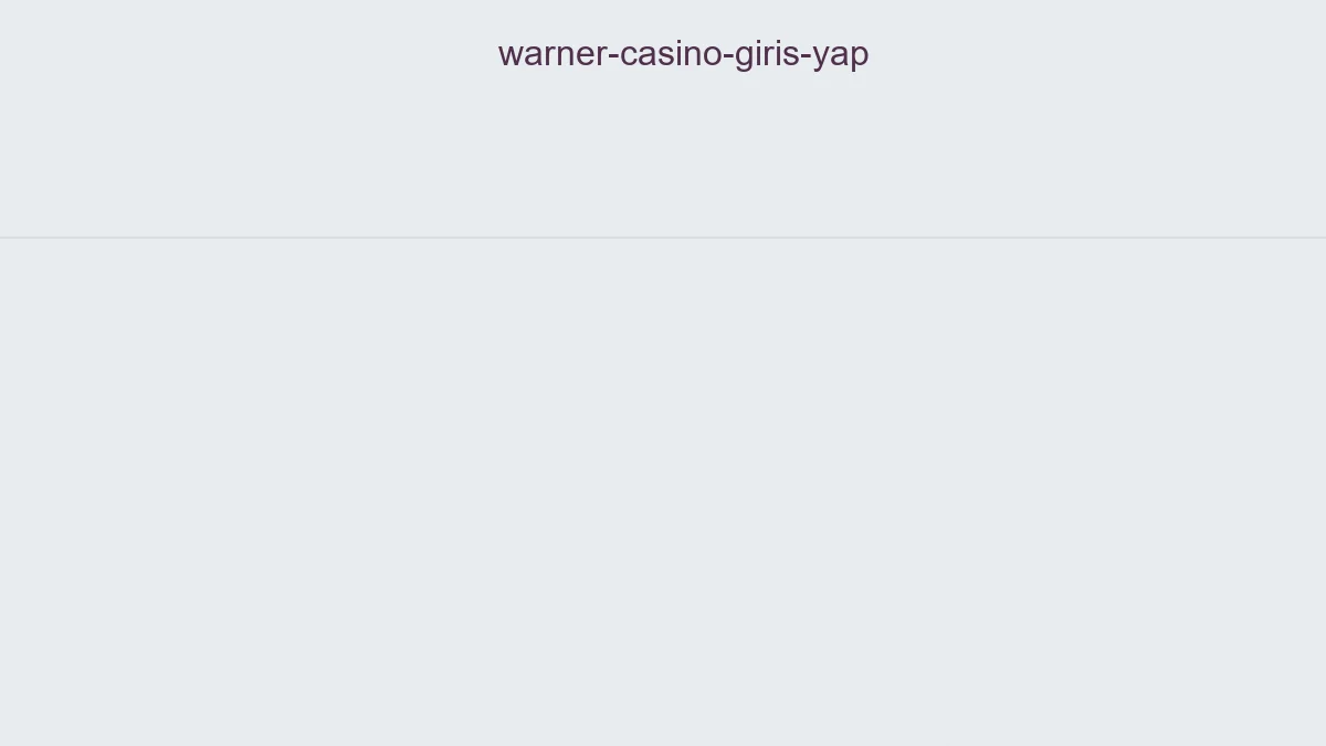 Warner Casino Giriş Yap